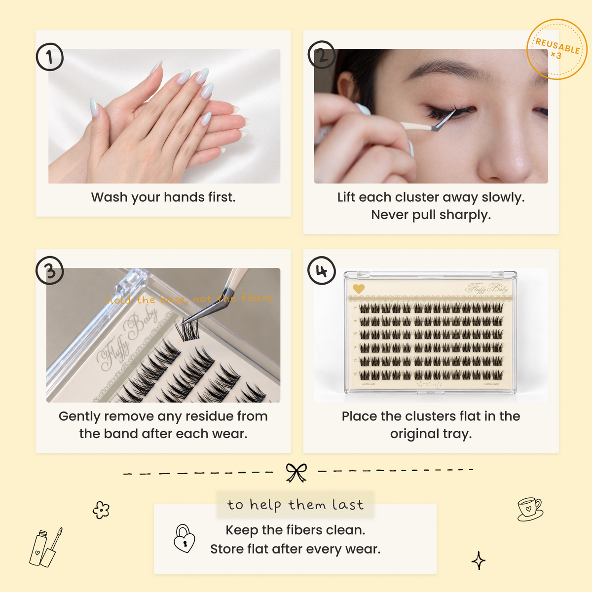 Fluffy Baby care guide: wash your hands, lift each cluster slowly, clean the band, store flat in the original tray