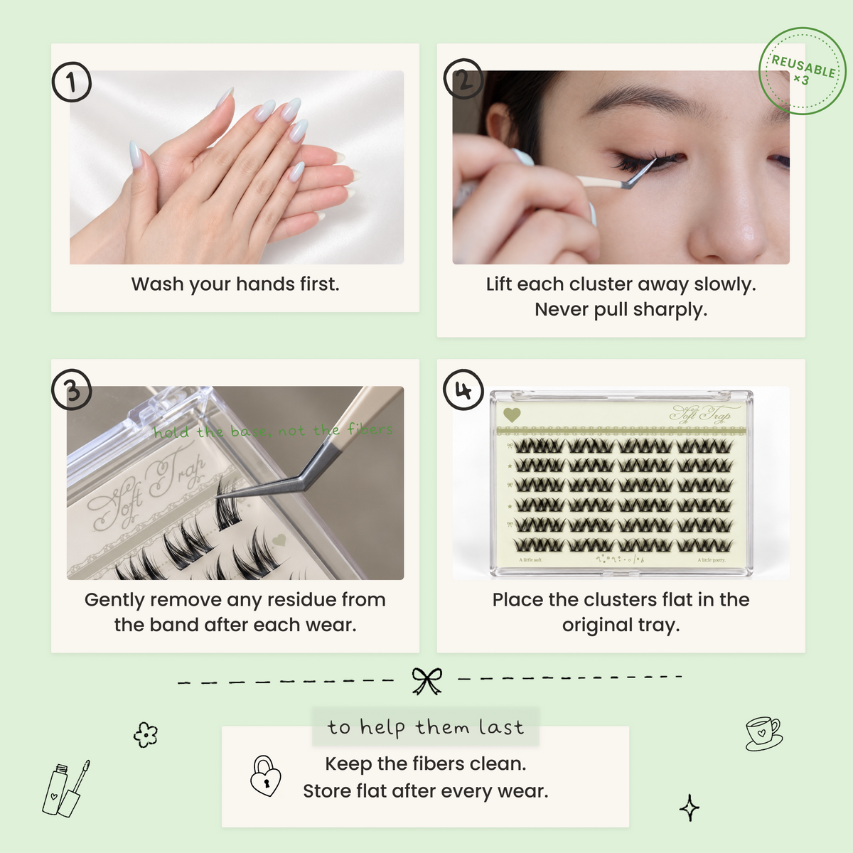 Soft Trap care guide: wash your hands, lift each cluster slowly, clean the band, store flat in the original tray